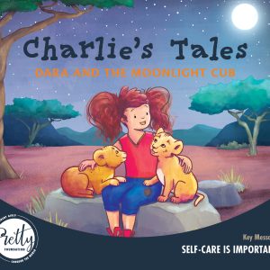 Charlie’s Tales Dara and the Moonlight Cub
