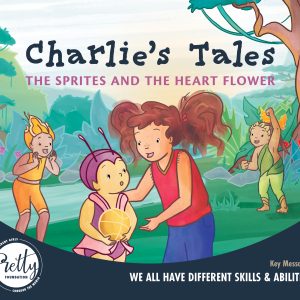 Charlie’s Tales The Sprites and the Heart Flower